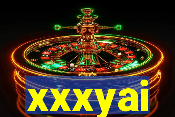 xxxyai